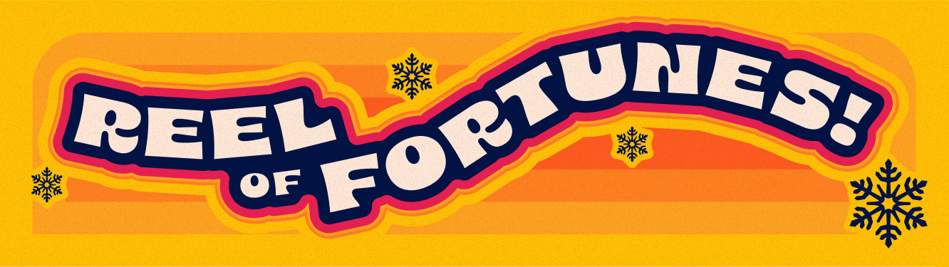 Reel of Fortunes!